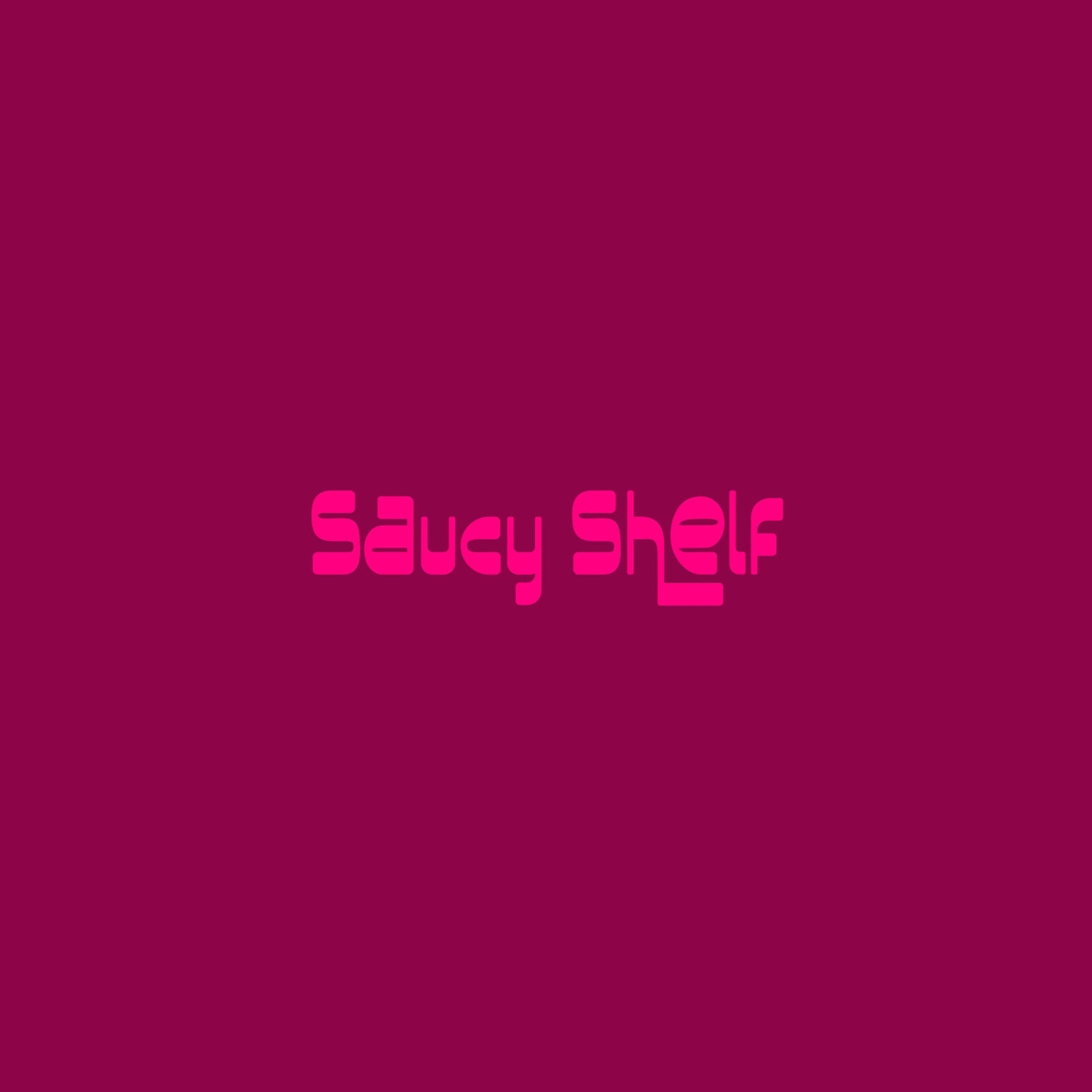 Saucy Shelf